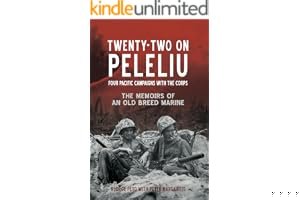 Twenty-Two on Peleliu: Four Pacific Campaigns with the Corps: The Memoirs of an Old Breed Marine book cover