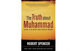 The Truth About Muhammad: Founder of the World's Most Intolerant Religion book cover