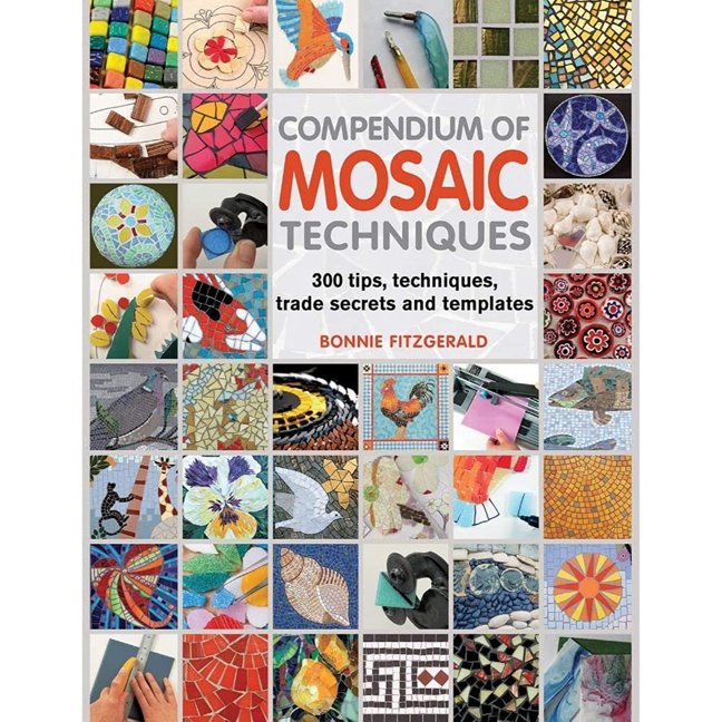 Compendium of Mosaic Techniques: Over 300 Tips, Techniques and Trade Secrets by Bonnie Fitzgerald (2012-08-02) book cover