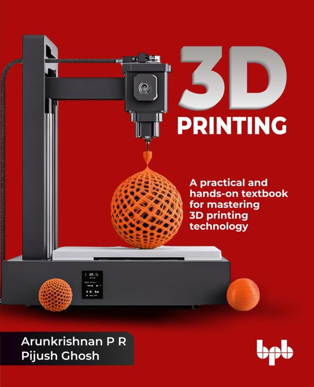 3D Printing: A practical and hands-on textbook for mastering 3D printing technology (English Edition) book cover