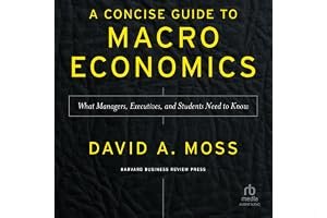 A Concise Guide to Macroeconomics: What Managers, Executives, and Students Need to Know book cover