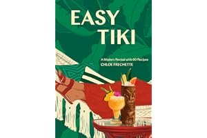 Easy Tiki: A Modern Revival with 60 Recipes book cover