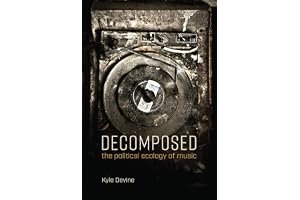 Decomposed: The Political Ecology of Music book cover
