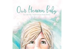 Our Heaven Baby: a children's book on miscarriage and the hope of heaven book cover
