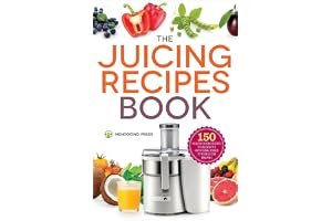 The Juicer Recipes Book: 150 Healthy Juicer Recipes to Unleash the Nutritional Power of Your Juicing Machine book cover