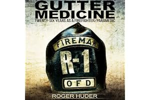 Gutter Medicine: Twenty-six Years as a Firefighter Paramedic book cover