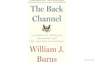 The Back Channel: A Memoir of American Diplomacy and the Case for Its Renewal book cover