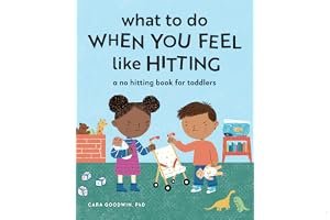 What to Do When You Feel Like Hitting: A No Hitting Book for Toddlers book cover