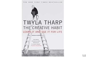 The Creative Habit: Learn It and Use It for Life book cover