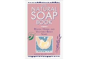 The Natural Soap Book: Making Herbal and Vegetable-Based Soaps book cover