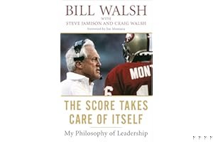 The Score Takes Care of Itself: My Philosophy of Leadership book cover