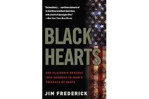 Black Hearts: One Platoon's Descent into Madness in Iraq's Triangle of Death book cover