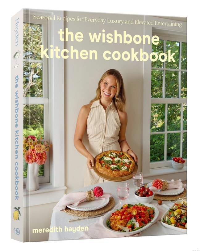 The Wishbone Kitchen Cookbook: Seasonal Recipes for Everyday Luxury and Elevated Entertaining book cover
