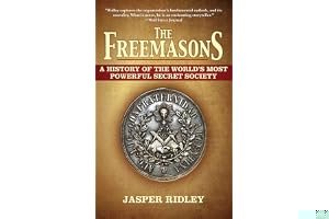 The Freemasons: A History of the World's Most Powerful Secret Society book cover