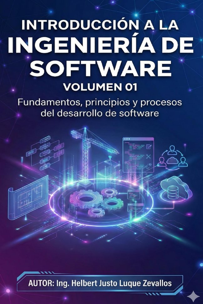 Introducción a la Ingeniería de Software Volumen 01: Fundamentos, principios y procesos del desarrollo de software (Spanish Edition) book cover