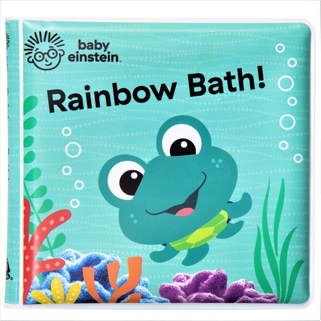 Baby Einstein - Rainbow Bath! Waterproof Bath Book / Bath Toy - PI Kids book cover