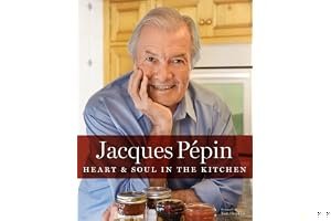 Jacques Pépin Heart Soul in the Kitchen book cover