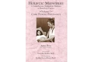 Holistic Midwifery: Care During Pregnancy Vol. 1 book cover