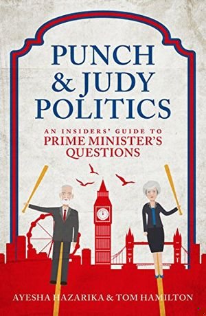 Punch and Judy Politics: An Insiders' Guide to Prime Minister’s Questions book cover