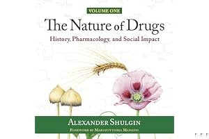 The Nature of Drugs Vol. 1: History, Pharmacology, and Social Impact book cover
