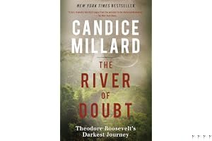 The River of Doubt: Theodore Roosevelt's Darkest Journey book cover