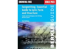 Songwriting: Essential Guide to Lyric Form and Structure: Tools and Techniques for Writing Better Lyrics book cover