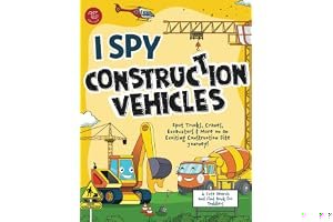 I Spy Construction Vehicles: Spot Trucks, Cranes, Excavators & More on an Exciting Construction Site Journey! A Cute Search a book cover