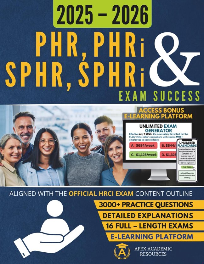 PHR, PHRi & SPHR, SPHRi Exam Success: Complete HRCI Series Exam Prep: Fully HRCI Aligned PHR(i) & SPHR(i) Series Study Guide Featuring Mock Exams, Answer Explanations, and Lifetime eLearning Access book cover