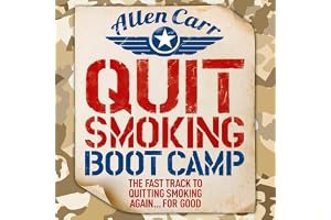 Quit Smoking Boot Camp: The Fast-Track to Quitting Smoking Again for Good (Allen Carr's Easyway) book cover