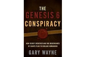The Genesis 6 Conspiracy: How Secret Societies and the Descendants of Giants Plan to Enslave Humankind book cover