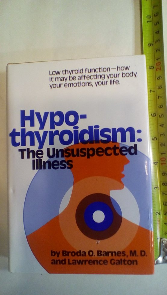 Hypothyroidism: The Unsuspected Illness Behind Chronic Fatigue and Mental Health Issues with a Simple Home Test book cover