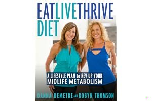 Eat, Live, Thrive Diet: A Lifestyle Plan to REV Up Your Midlife Metabolism book cover