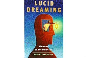 Lucid Dreaming: Gateway to the Inner Self book cover