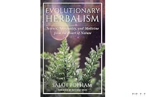 Evolutionary Herbalism: Science, Spirituality, and Medicine from the Heart of Nature book cover