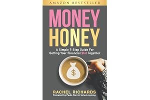 Money Honey: A Simple 7-Step Guide for Getting Your Financial $hit Together book cover