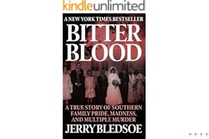 Bitter Blood: A True Story of Southern Family Pride, Madness, and Multiple Murder book cover