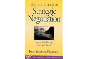 The Little Book of Strategic Negotiation (The Little Books of Justice and Peacebuilding Series) (Little Books of Justice and Peacebuilding) book cover