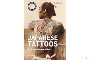 Japanese Tattoos: Meanings, Shapes and Motifs book cover