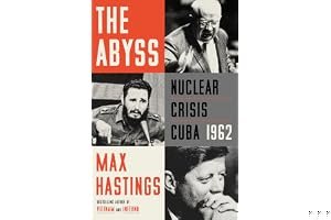 The Abyss: Nuclear Crisis Cuba 1962 book cover