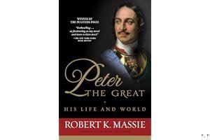 Peter the Great: His Life and World book cover
