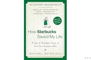 How Starbucks Saved My Life: A Son of Privilege Learns to Live Like Everyone Else book cover