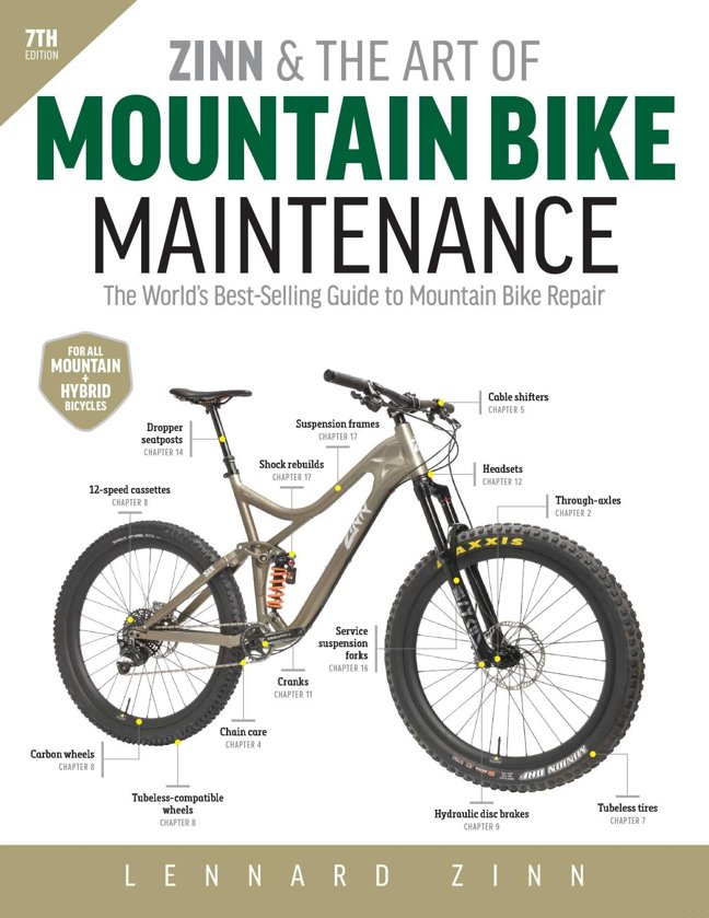 Zinn and the Art of Mountain Bike Maintenance, 7th Edition: The World's Best-Selling Guide to Mountain Bike Repair book cover