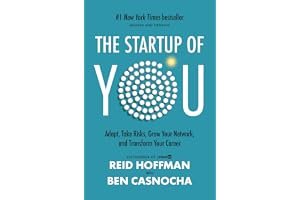 The Start-up of You: Adapt to the Future, Invest in Yourself, and Transform Your Career book cover