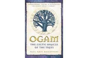 Ogam: The Celtic Oracle of the Trees: Understanding, Casting, and Interpreting the Ancient Druidic Alphabet book cover