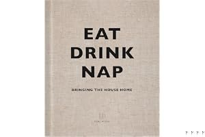 Eat, Drink, Nap: Bringing the House Home book cover