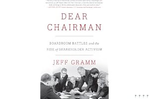 Dear Chairman: Boardroom Battles and the Rise of Shareholder Activism book cover