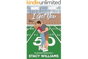 I Got You: A Grumpy Sunshine Sports Romance (The Abandoned Brothers Book 1) book cover