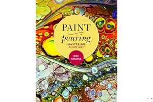 Paint Pouring: Mastering Fluid Art book cover
