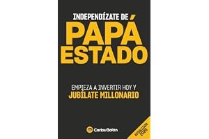Independízate de Papá Estado: Inversión inteligente y simple para lograr la libertad financiera (Spanish Edition) book cover