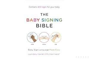 The Baby Signing Bible: Baby Sign Language Made Easy book cover